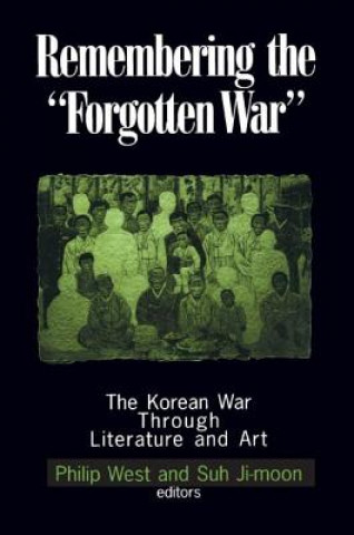 Book Remembering the Forgotten War Philip West