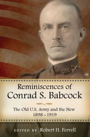 Book Reminiscences of Conrad S. Babcock Robert H. Ferrell