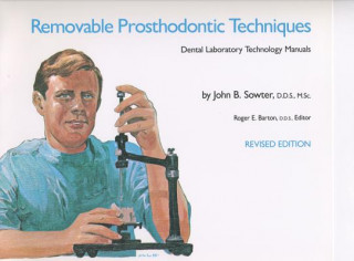 Kniha Removable Prosthodontic Techniques Roger E. Barton