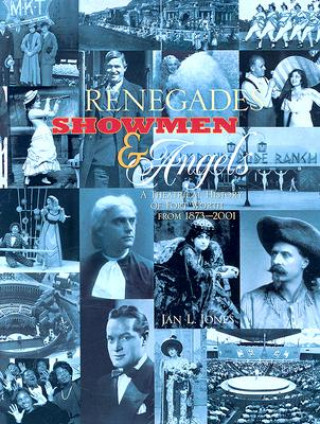 Könyv Renegades, Showmen and Angels Jan L. Jones