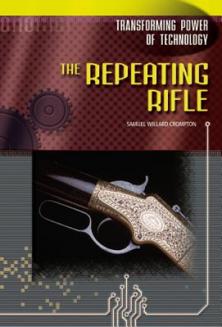 Książka Repeating Rifle Samuel Willard Crompton