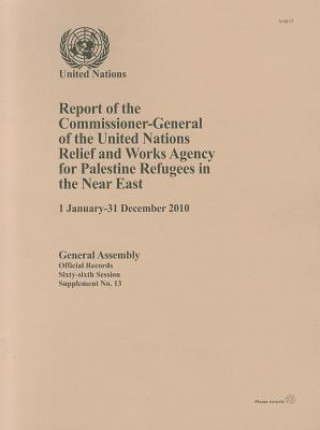 Carte Report of the Commissioner-General of the United Nations Relief and Works Agency for Palestine Refugees in the Near East United Nations
