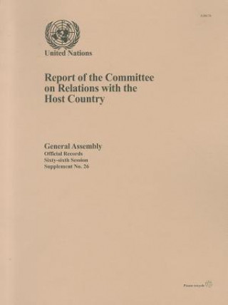 Livre Report of the Committee on Relations with the Host Country United Nations