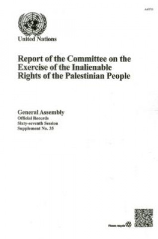 Carte Report of the Committee on the Exercise of the Inalienable Rights of the Palestinian People United Nations: General Assembly