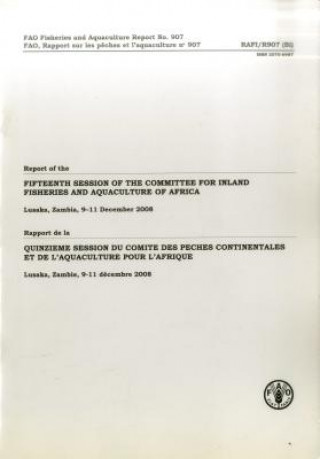 Carte Report of the Fifteenth Session of the Committee for Inland Fisheries and Aquaculture of Africa Food and Agriculture Organization of the United Nations