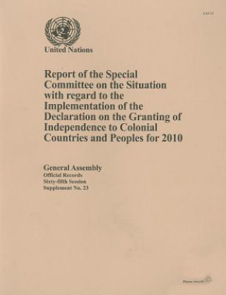 Carte Report of the Special Committee on the Situation with Regard to the Implementation of the Declaration on the Granting of Independence to Colonial Coun United Nations