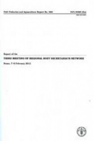 Książka Report of the Third Meeting of Regional Fishery Body Secretariats Network Food and Agriculture Organization of the United Nations