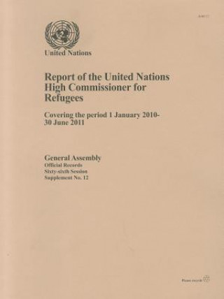 Kniha Report of the United Nations High Commissioner for Refugees United Nations