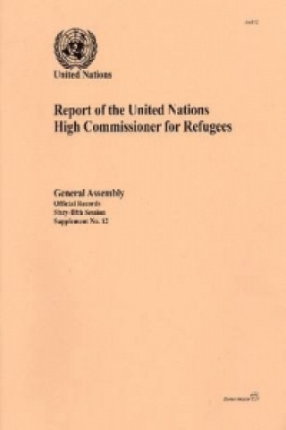 Könyv Report of the United Nations High Commissioner for Refugees United Nations