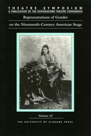 Könyv Representations of Gender on the Nineteenth-century American Stage Sherry Caldwell