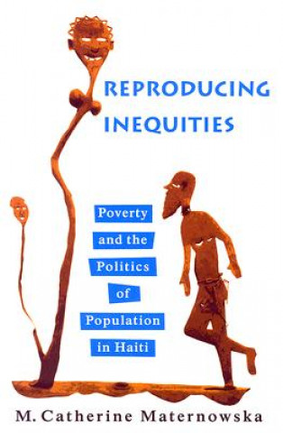 Book Reproducing Inequities M. Catherine Maternowska