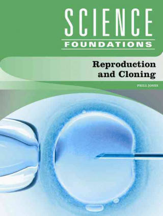Könyv Reproduction and Cloning Phill Jones