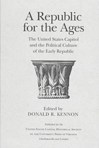 Carte Republic for the Ages Donald R. Kennon