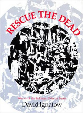 Buch Rescue the Dead David Ignatow