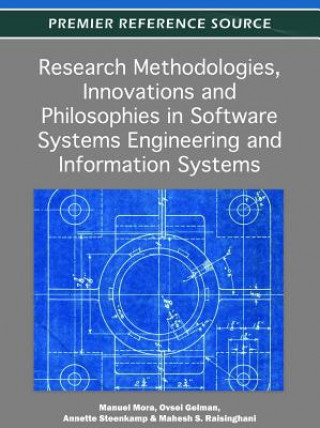 Книга Research Methodologies, Innovations and Philosophies in Software Systems Engineering and Information Systems Ovsei Gelman