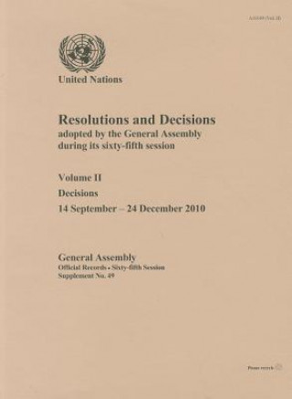 Könyv Resolutions and Decisions Adopted by the General Assembly During Its Sixty-fifth Session United Nations: General Assembly