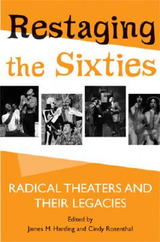 Kniha Restaging the Sixties Cindy Rosenthal