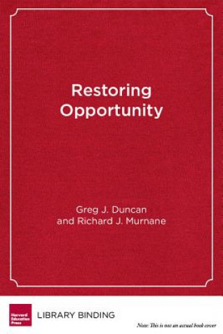 Книга Restoring Opportunity Richard J. Murnane