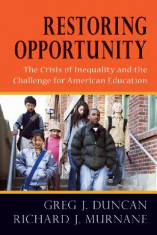 Knjiga Restoring Opportunity Richard J. Murnane