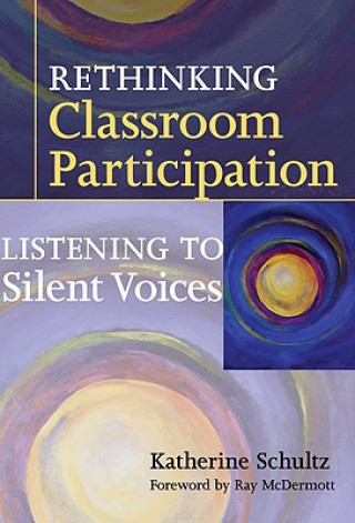 Carte Rethinking Classroom Participation Katherine Schultz