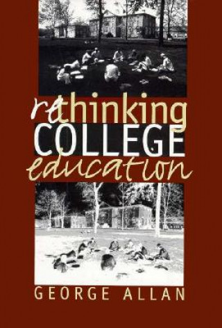 Knjiga Rethinking College Education Allan