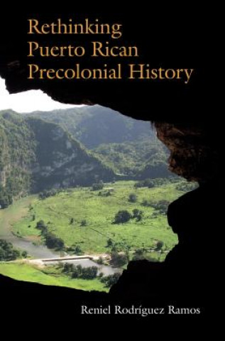 Carte Rethinking Puerto Rican Precolonial History Reniel Rodriguez Ramos