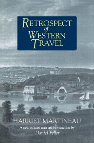 Könyv Retrospect of Western Travel Harriet Martineau