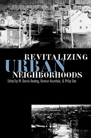 Knjiga Revitalizing Urban Neighborhoods W. Dennis Keating