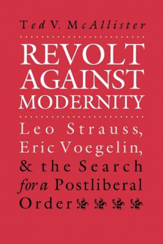 Book Revolt against Modernity McAllister