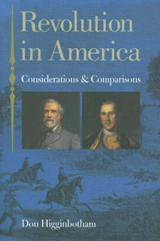 Kniha Revolution in America R. Don Higginbotham
