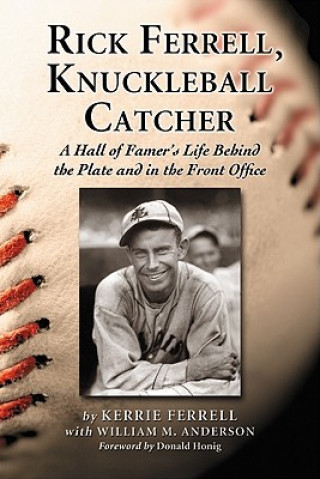 Boek Rick Ferrell, Knuckleball Catcher William M. Anderson