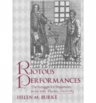 Könyv Riotous Performances Helen M. Burke