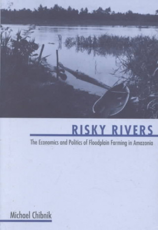 Βιβλίο Risky Rivers Michael Chibnik