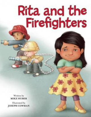 Книга Rita and the Firefighters Mike Huber