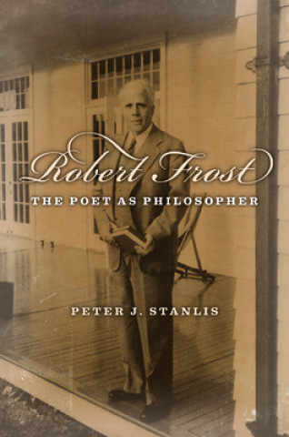 Carte Robert Frost Peter J. Stanlis