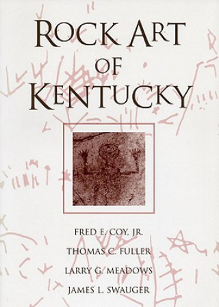 Kniha Rock Art Of Kentucky Larry G. Meadows