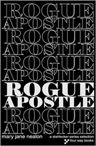 Book Rogue Apostle Mary Jane Nealon