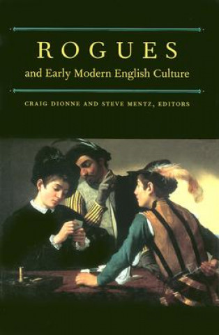 Kniha Rogues and Early Modern English Culture 