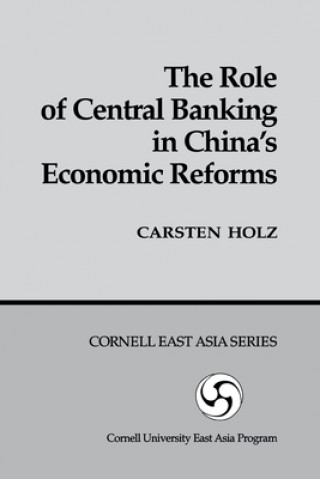 Książka Role of Central Banking in China's Economic Reform Holz