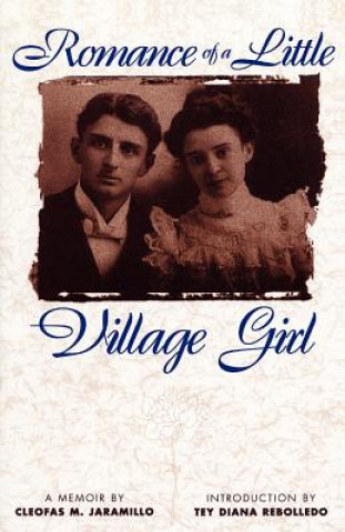Carte Romance of a Little Village Girl Cleofas M. Jaramillo