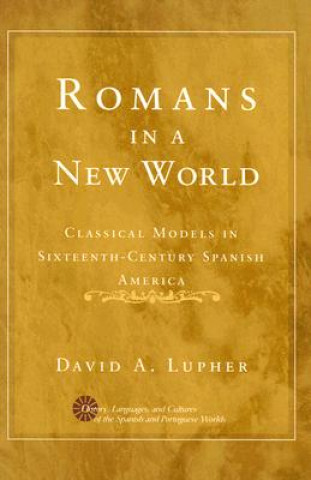 Książka Romans in a New World David A. Lupher