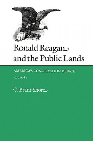 Könyv Ronald Reagan & Public Lands Charles Short