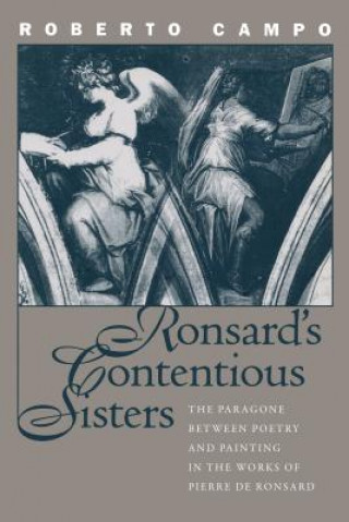 Livre Ronsard's Contentious Sisters Roberto Campo