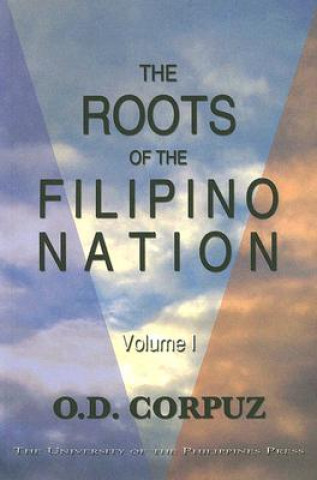 Kniha Roots of the Filipino Nation O.D. Corpuz