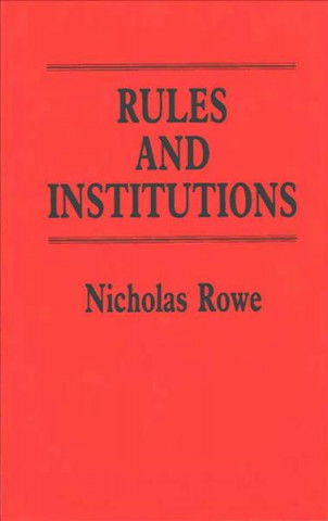 Book Rules and Institutions Nicholas Rowe