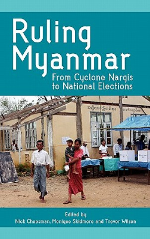 Knjiga Ruling Myanmar Nick Cheesman