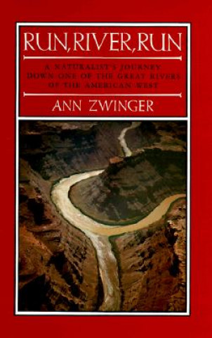 Carte Run, River, Run Ann Zwinger