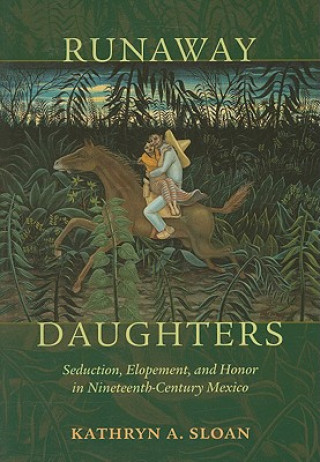 Knjiga Runaway Daughters Kathryn A. Sloan