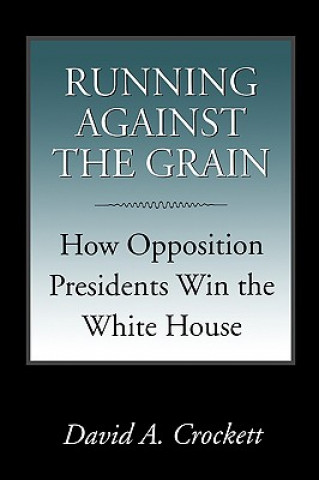 Libro Running Against the Grain David A. Crockett