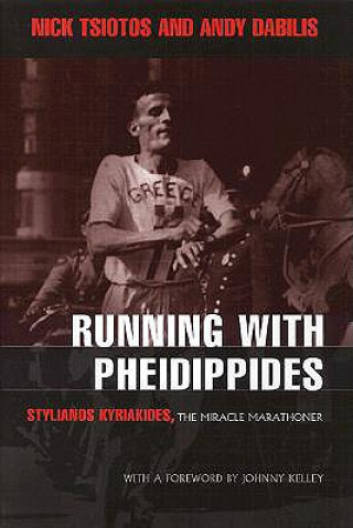 Kniha Running with Pheidippides Andrew J. Dabilis